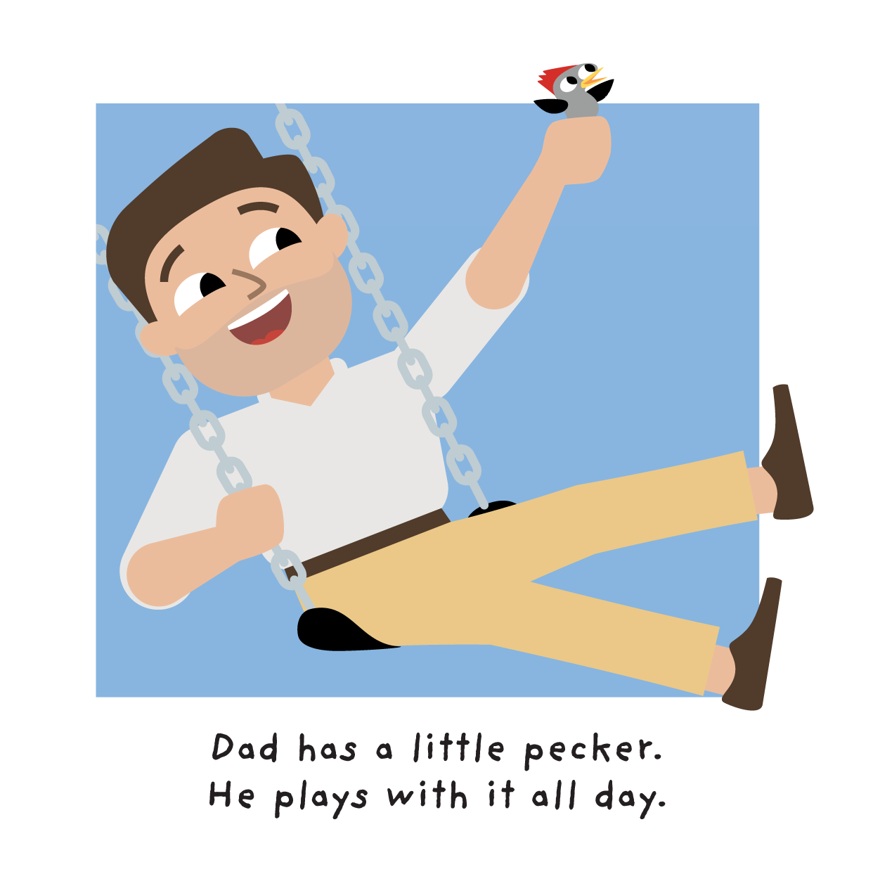 Dad's Little Pecker