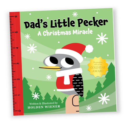 Dad's Little Pecker: A Christmas Miracle